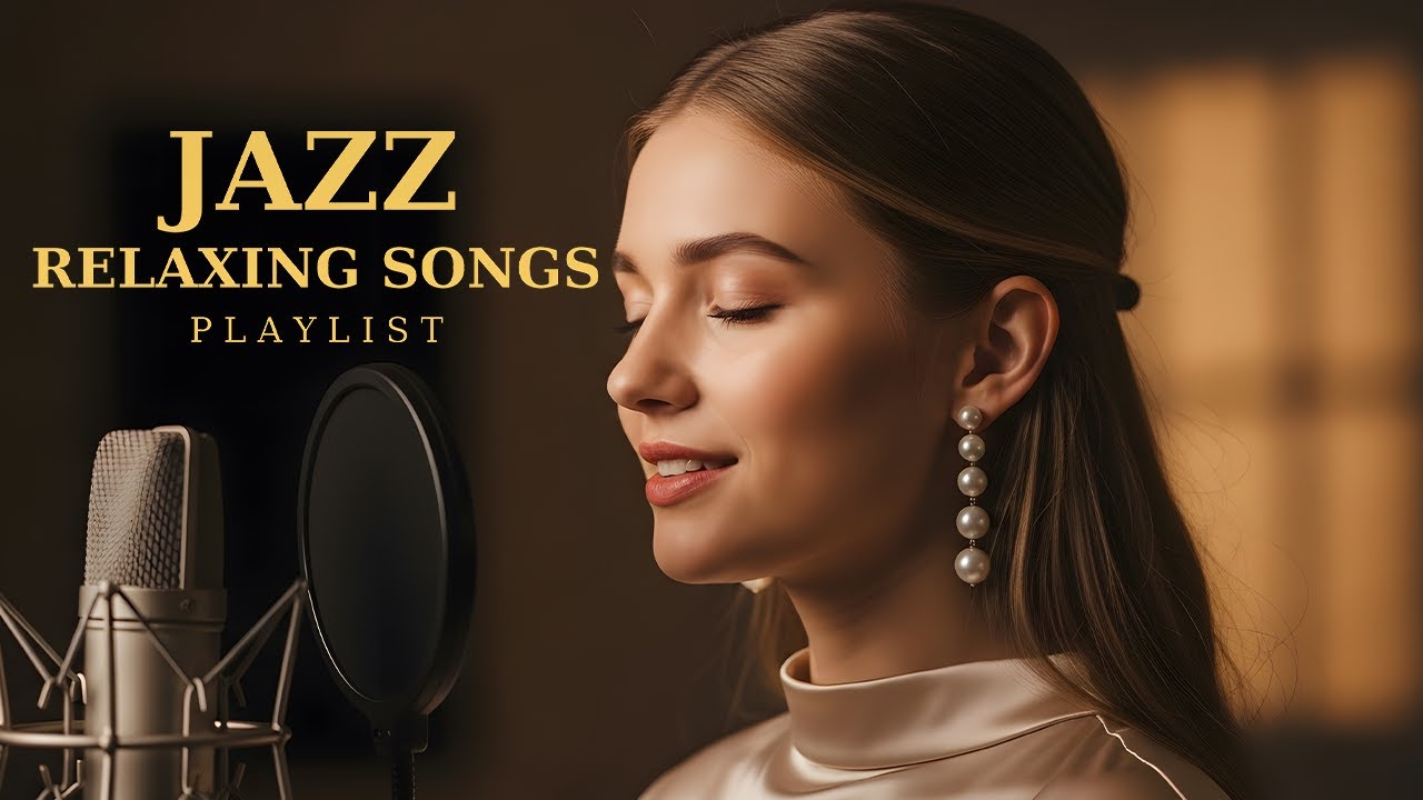 Smooth Jazz Chill Out Lounge with Female Vocals   Relaxing Jazz Songs with Lyrics