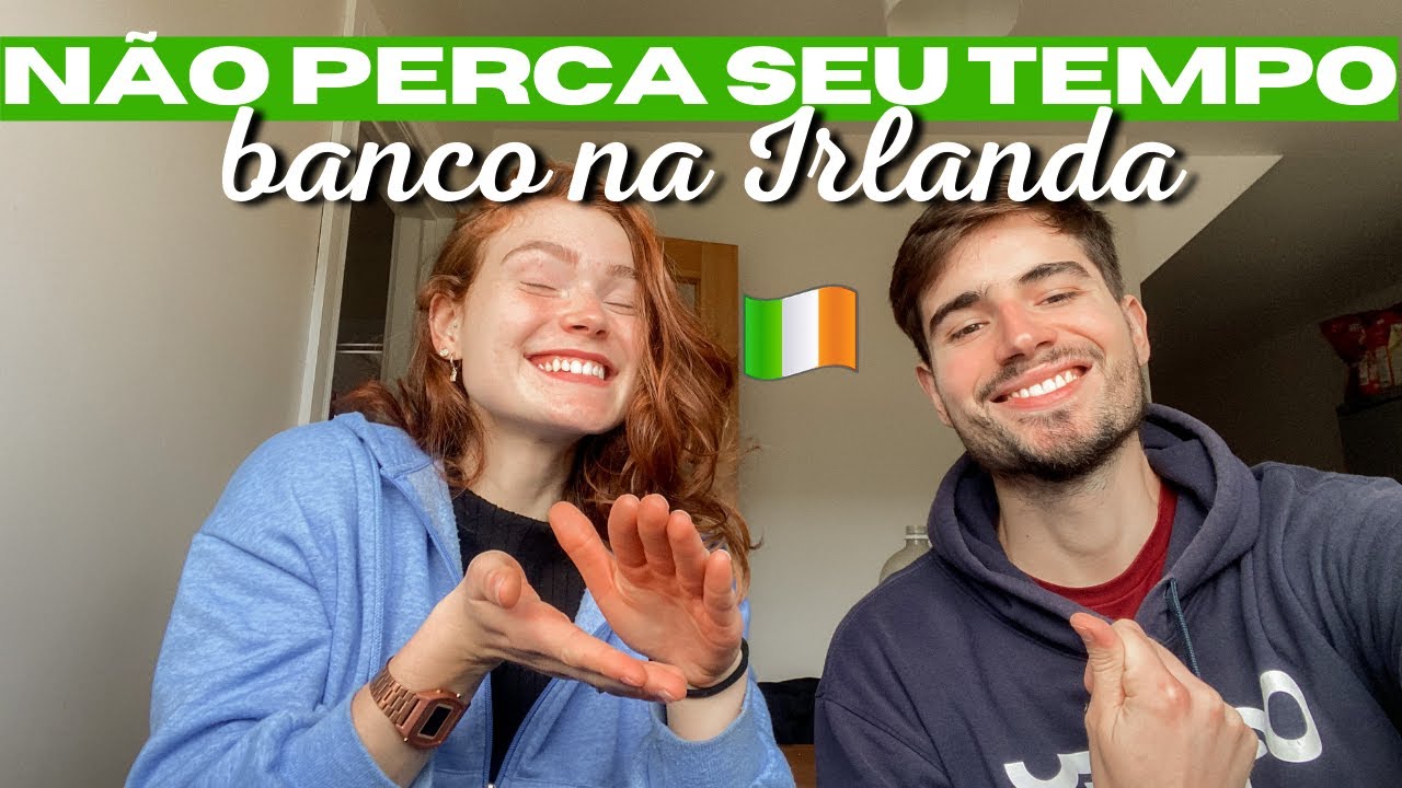 SIMPLES E FÁCIL | Qual o Melhor Banco para Abrir Conta na Irlanda?