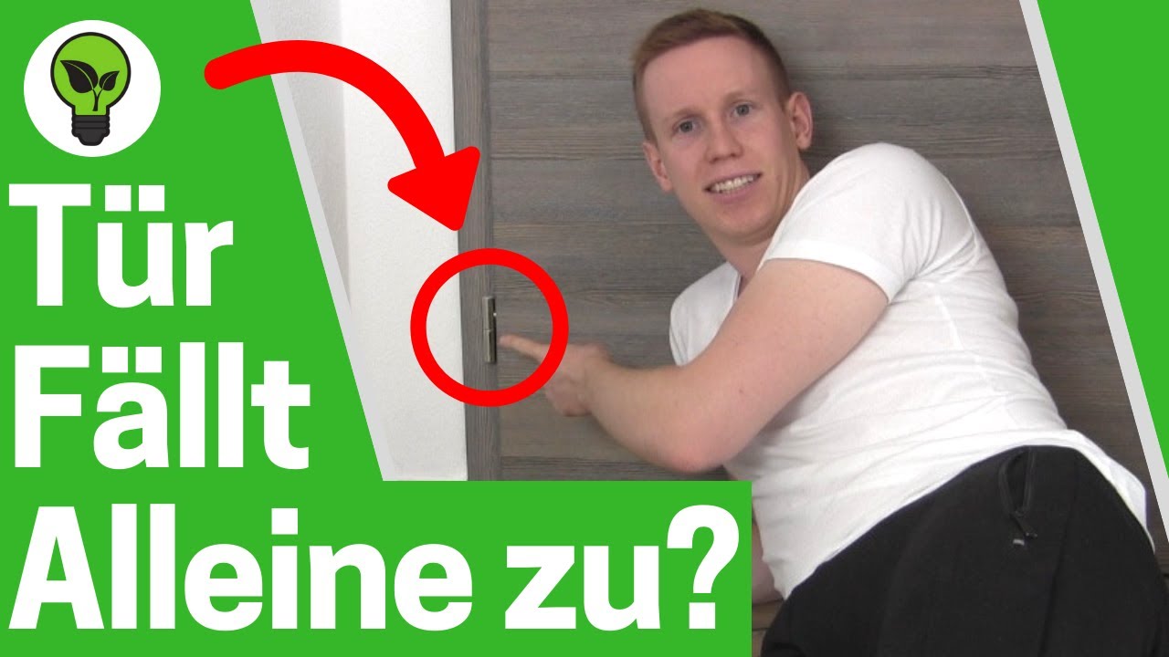 Tür Fällt alleine zu? ✅ TOP ANLEITUNG: Zimmertür Geht immer auf & Bleibt nicht offen? 👉 Einstellen!