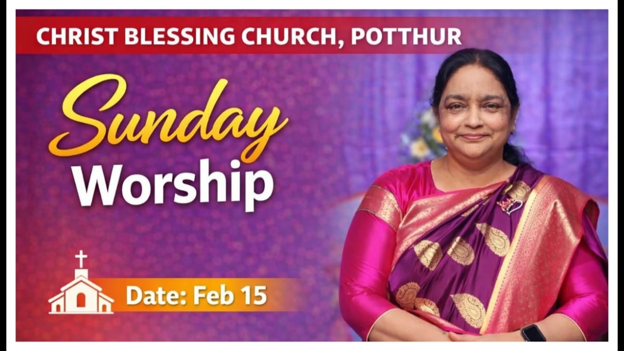 #sundayservice || #live || February 15,2026 || Christ Bessing Church || Potthur ||