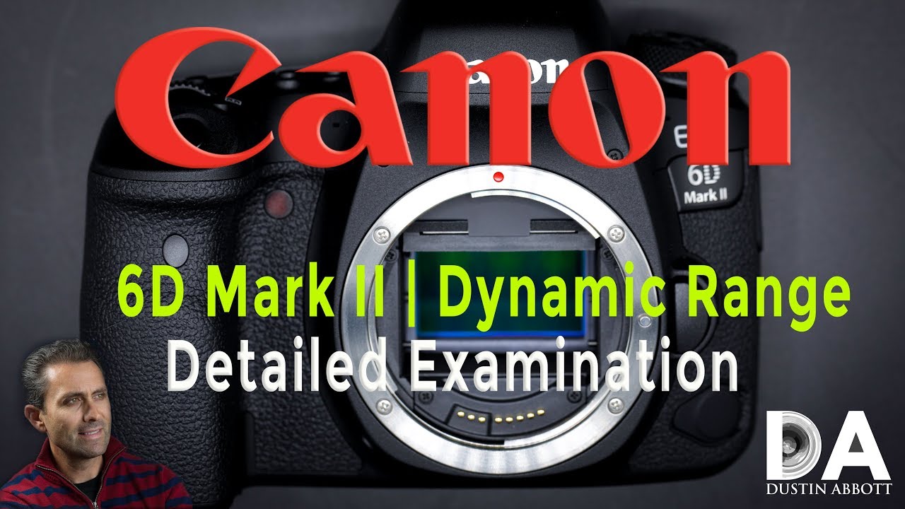 Canon EOS 6D Mark II | Dynamic Range Examination | 4K