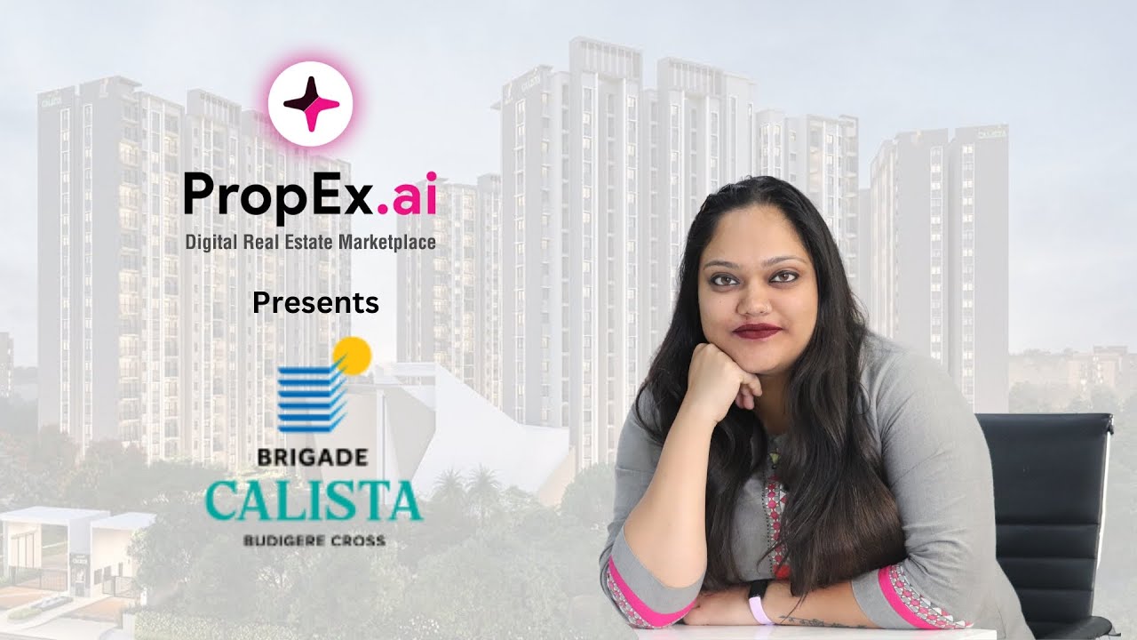 Brigade Calista | PropEx.ai presents premium 1.5/2/3 BHKs in Budigere cross, Whitefield.