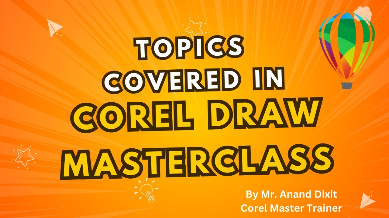 CorelDRAW Masterclass Preview by Mr. Anand Dixit