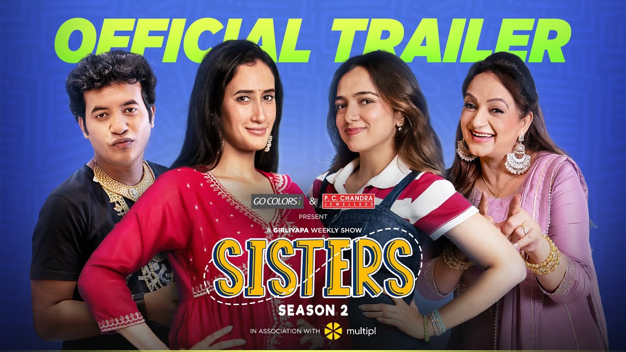 Sisters S2 - New Episodes | Official Trailer | Premieres on 10th Oct | Ahsaas Channa, Namita Dubey