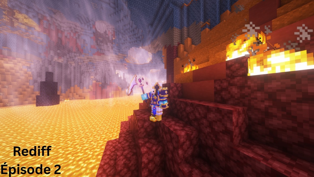 l'épisode 2 de l'aventure Minecraft. Bonjour le Nether