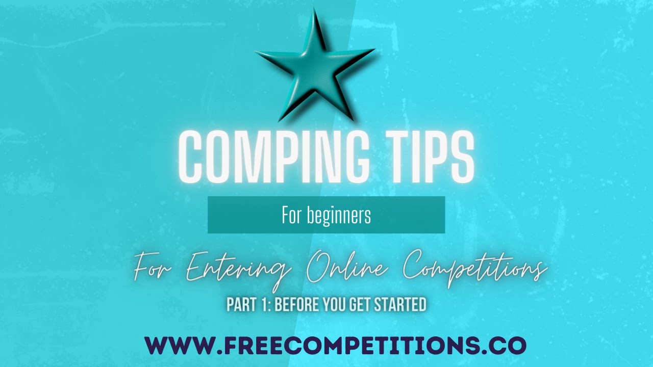 Comping Tips Part 1 : Entering competitions online