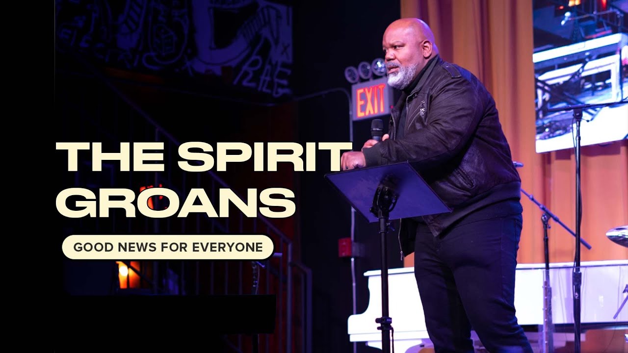 The Spirit Groans | Good News For Everyone | Pastor James T. Roberson III