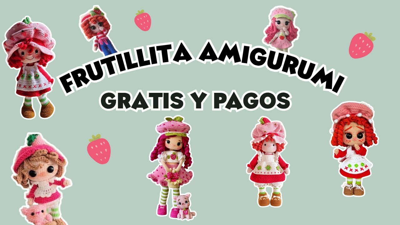 🍓 Amigurumis de Frutillita | Ideas adorables de pago y gratis para tejer