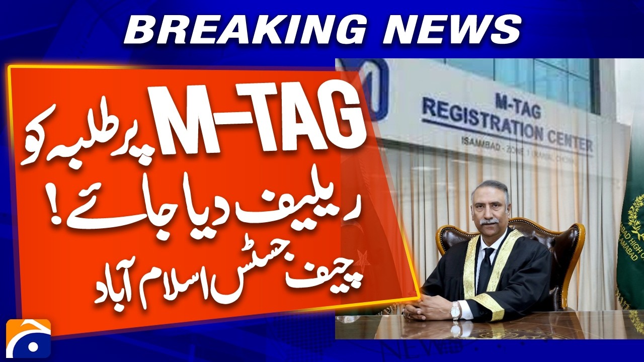Breaking: Chief Justice of Pakistan Suggests Relief for Students on M-Tag