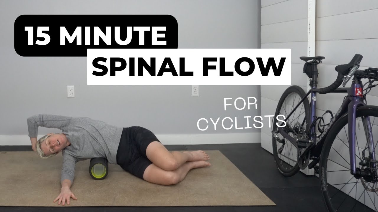 15 Minute Spinal Flow for Cyclists - Follow Along Routine