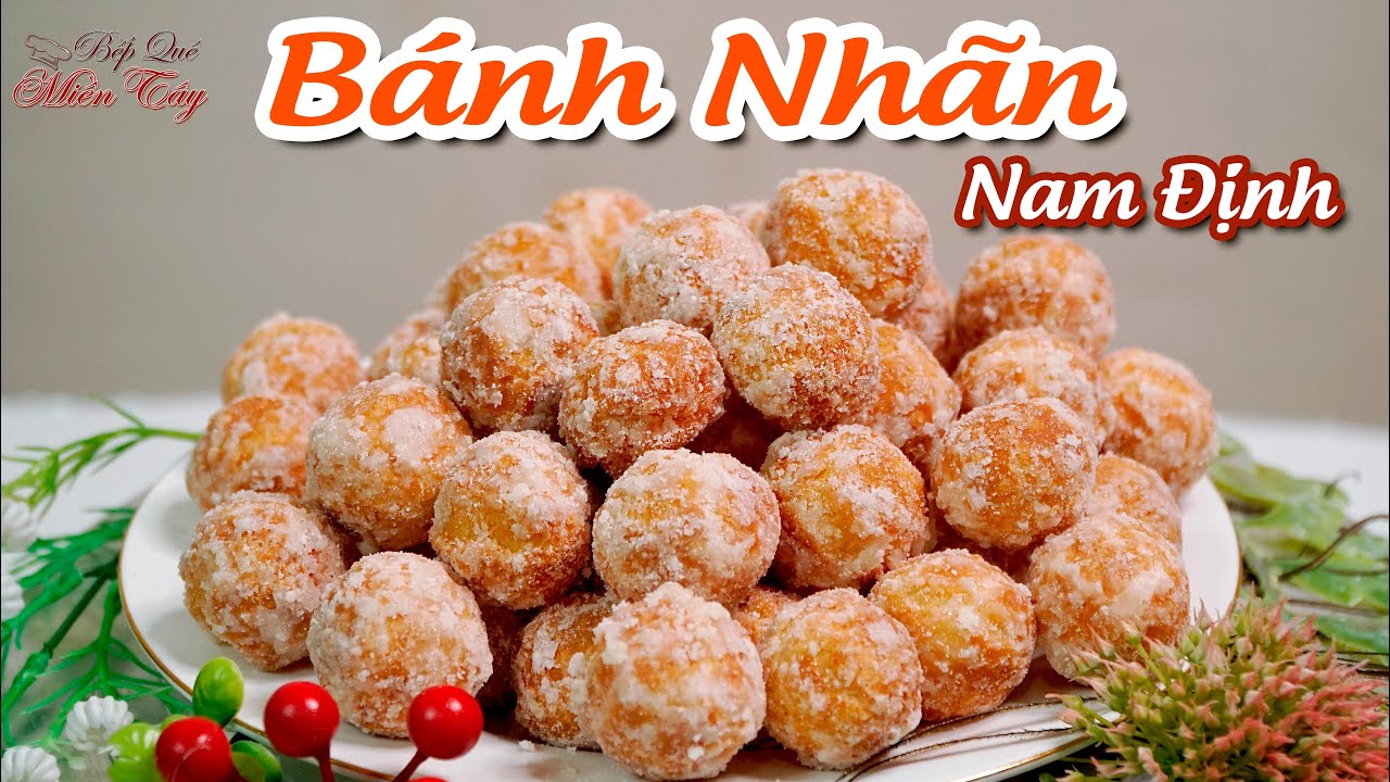 Cách Làm Bánh Nhãn (Đặc sản Nam Định), Bánh Bi, Bánh Cà, Ăn Hoài Không Chán | Bếp Quê Miền Tây