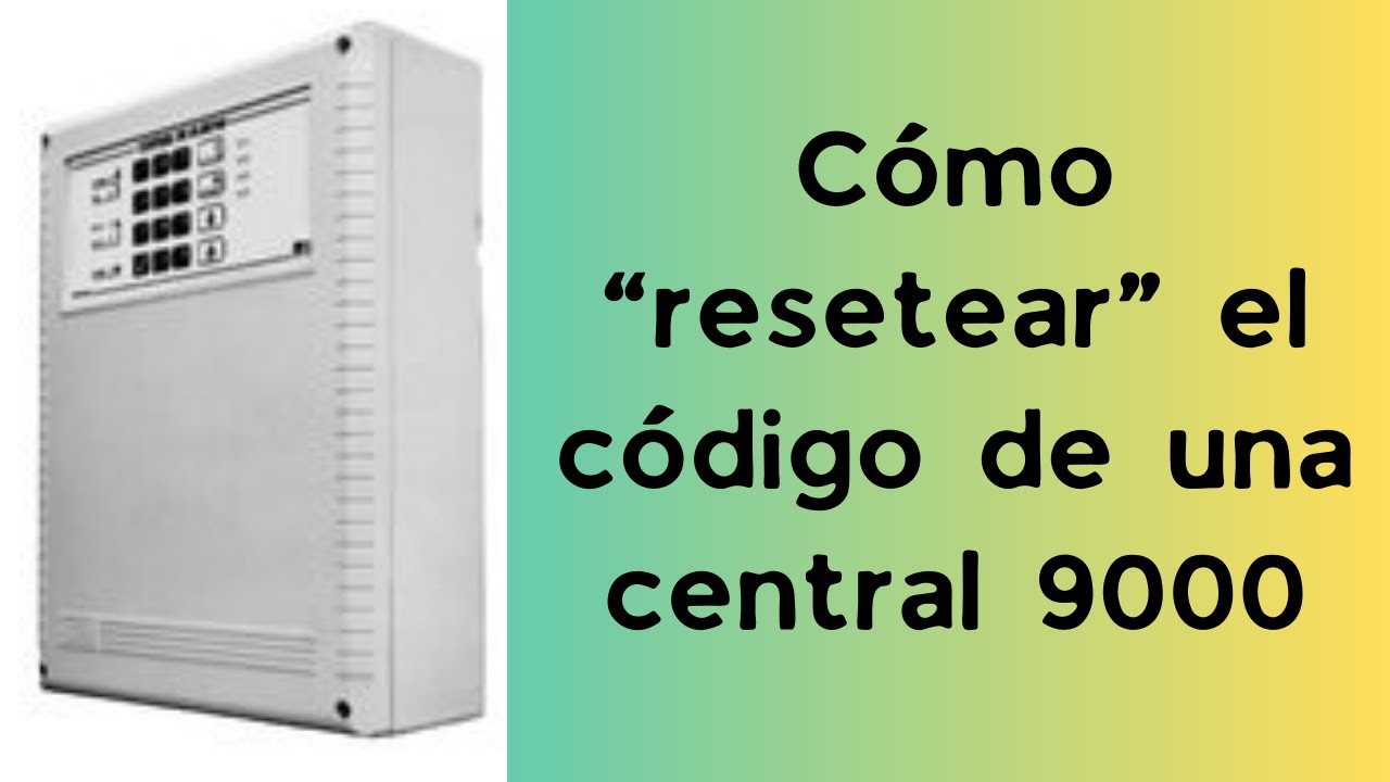 Cómo resetear código de usuario de una central línea 9000