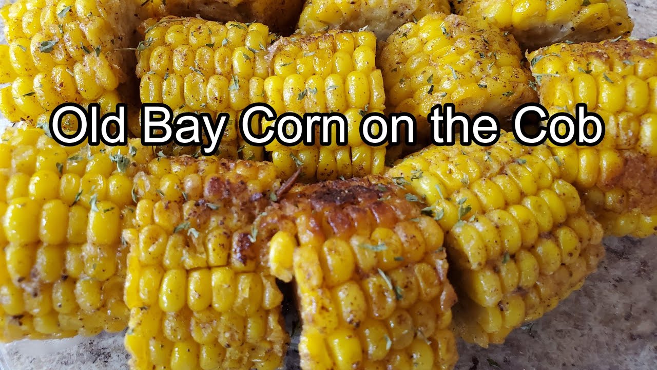 Old Bay Corn on the Cob