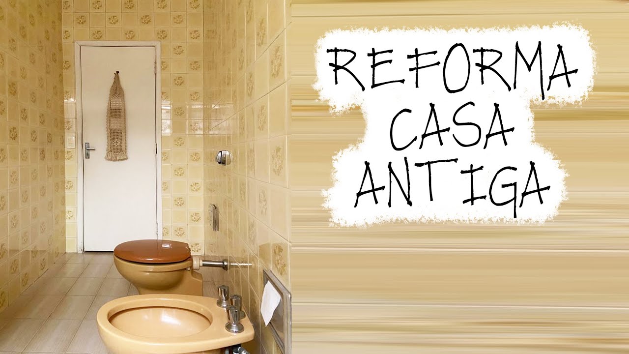 REFORMA COMPLETA BANHEIROS CASA ANTIGA