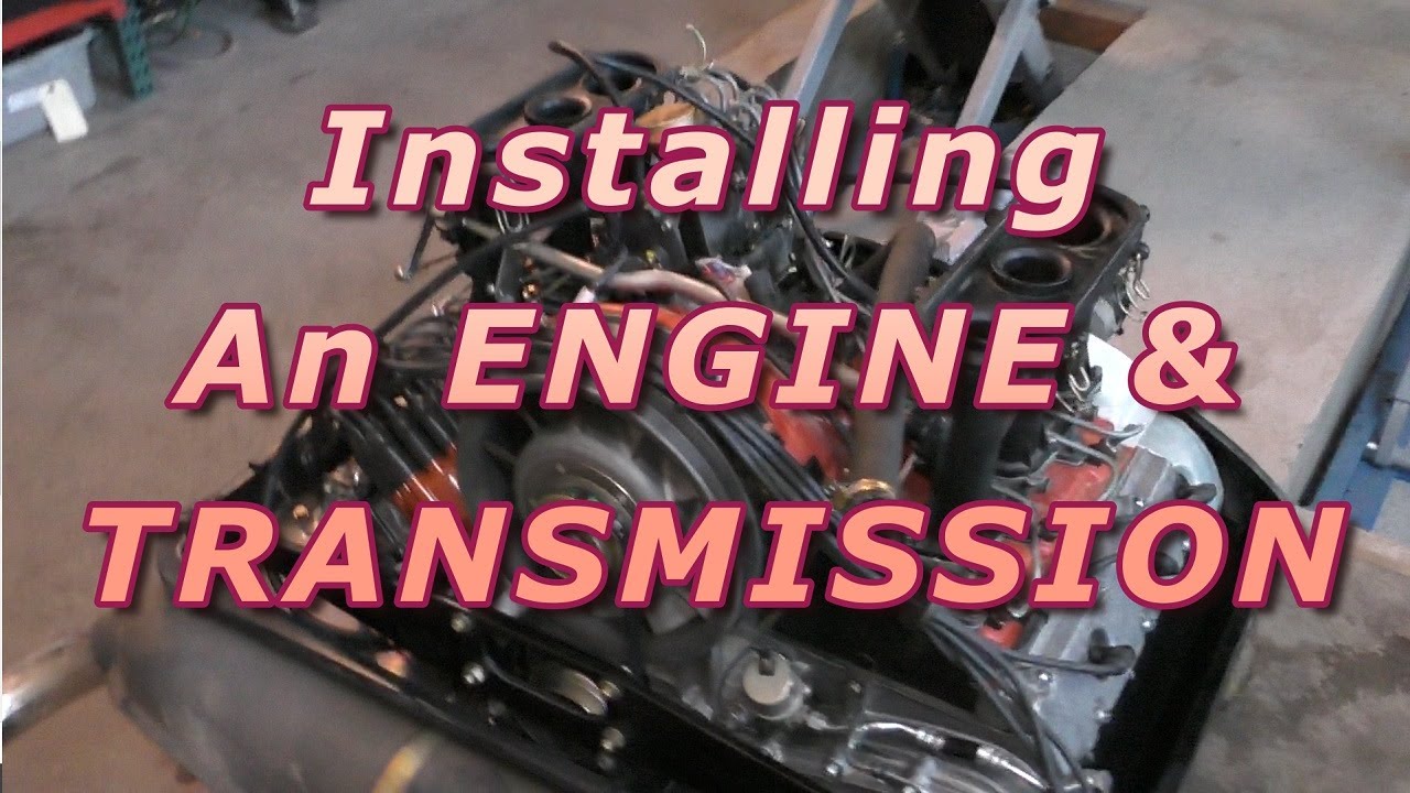 Installing A Porsche 911 Engine And Transmission