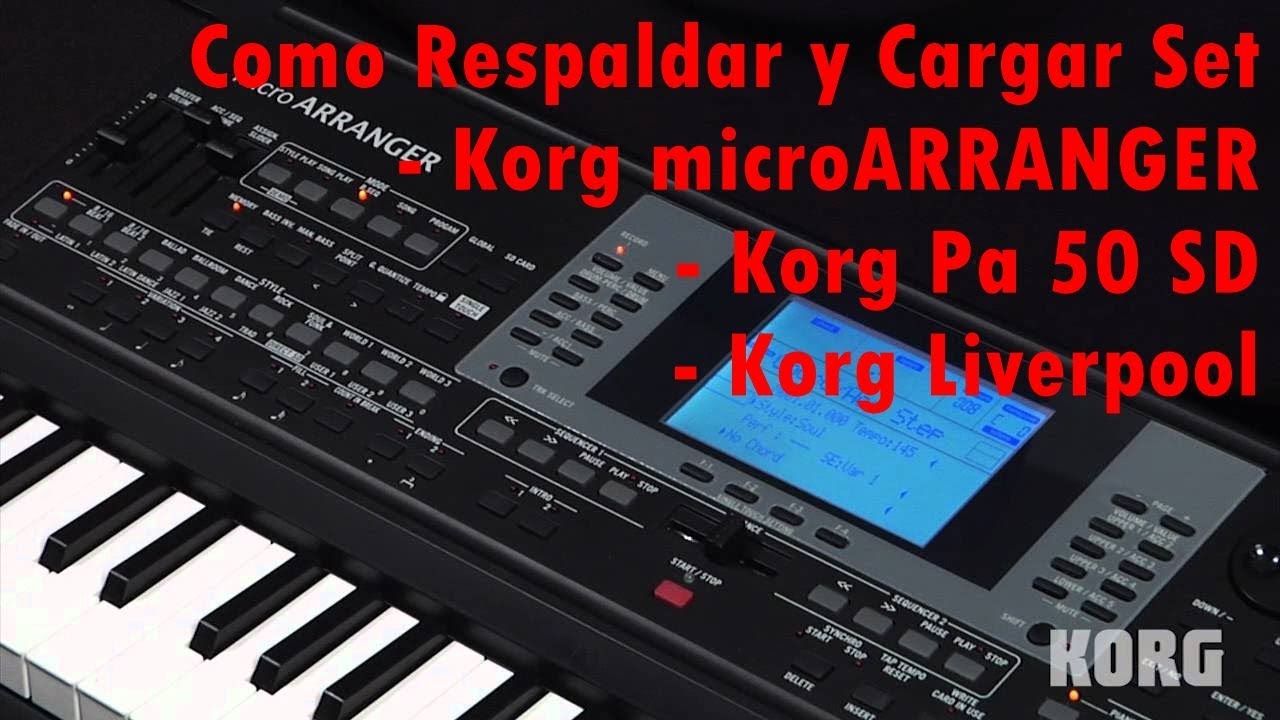 Como Respaldar  y Cargar SET en el Korg microARRANGER | Korg Pa 50 SD | Korg Liverpool