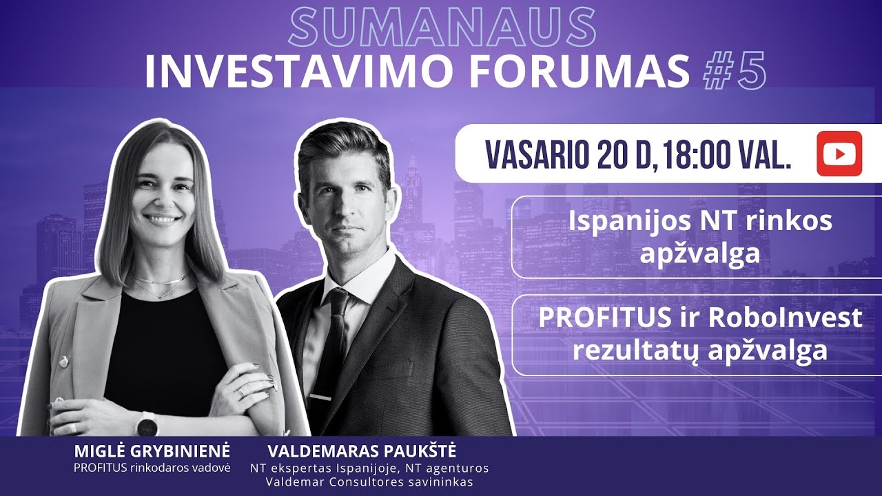 Sumanaus investavimo forumas #5 | Ispanijos NT rinkos apžvalga