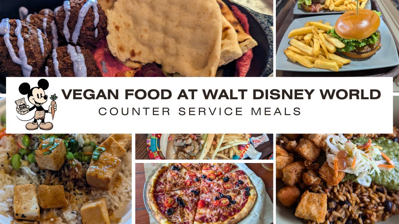 A Vegan's Guide to Disney World Counter Service restaurants | Plant based quick meals we ate