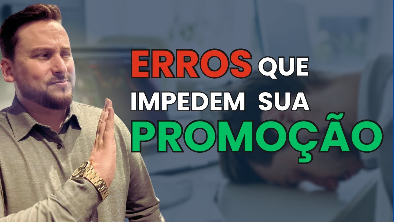 Os 5 erros que te impedem de ser promovido em 2026