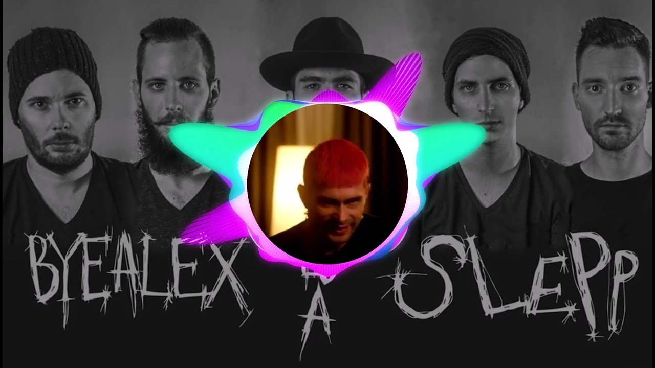 BYEALEX ÉS A SLEPP MIX