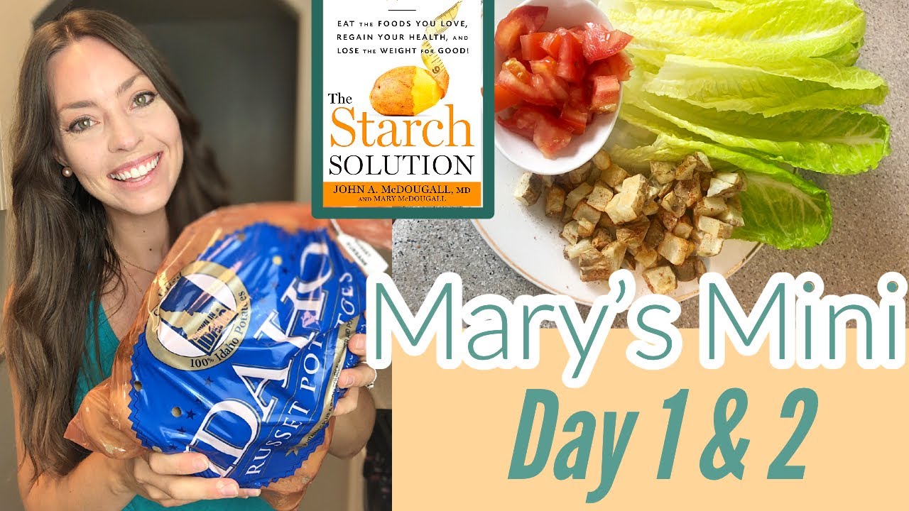 MARY&rsquo;S MINI DIET | Day 1 & 2 Full Day Of Eating | The Starch Solution