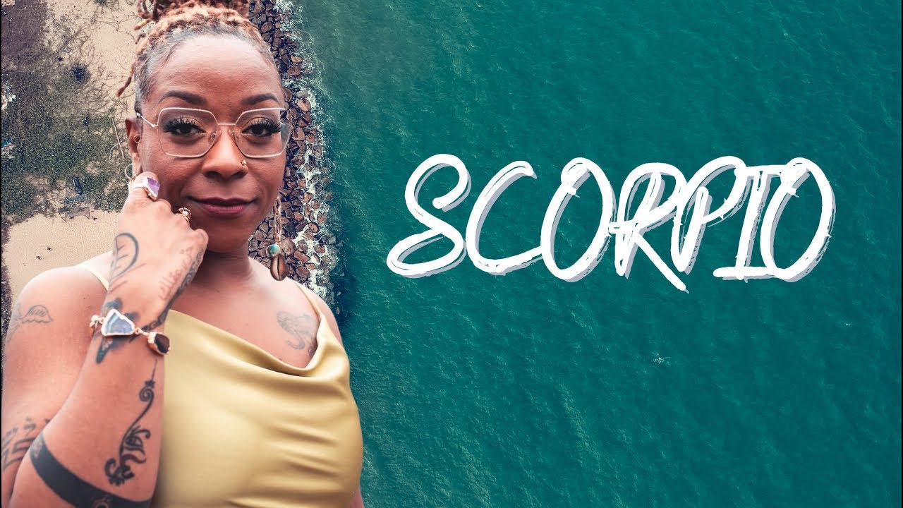 SCORPIO! Don’t waste your time