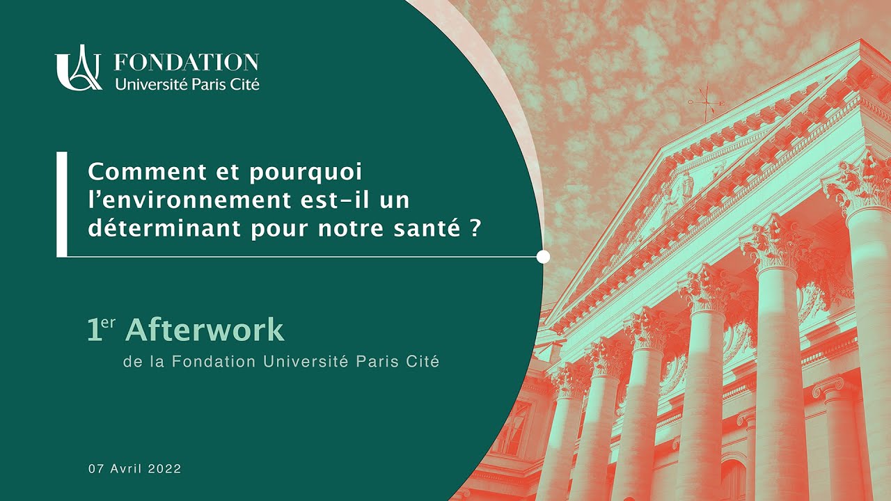 Afterwork FUP#1 &ndash; Comment et pourquoi l&rsquo;environnement est-il un d&eacute;terminant pour notre sant&eacute; ?