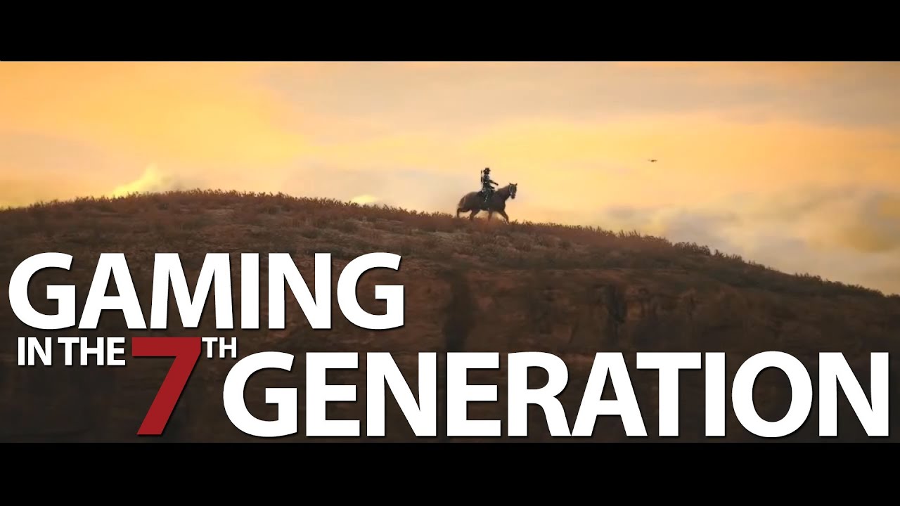 Gaming in the 7th Generation