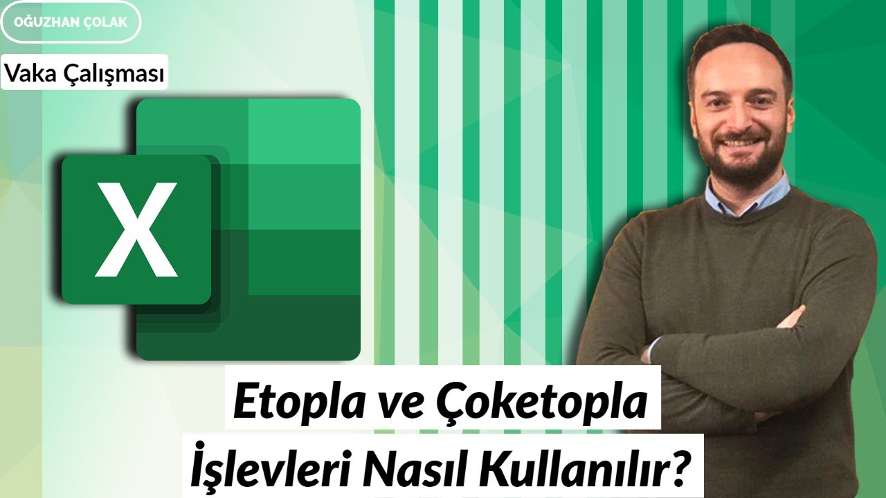Etopla - Çoketopla İşlevleri Nasıl Kullanılır? Vaka Çalışmaları | Oğuzhan ÇOLAK