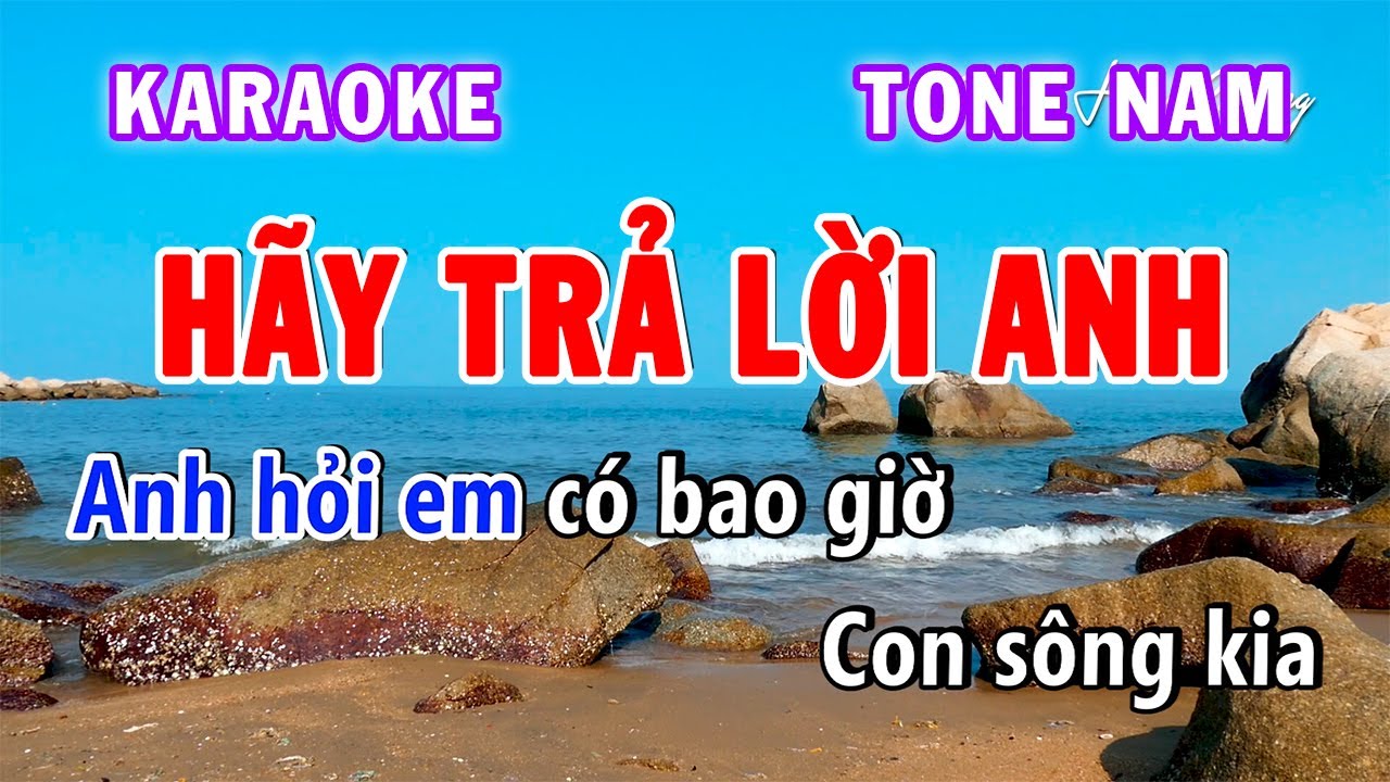 Hãy Trả Lời Em Karaoke Tone Nam | Karaoke Hiền Phương