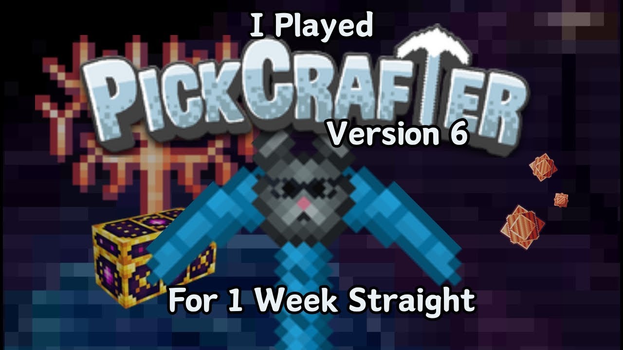 I Played The New PickCrafter Version 6 For 1 Week Straight!