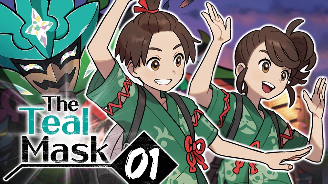 The Teal Mask / Pok&eacute;mon Scarlet and Violet DLC - Episode 1