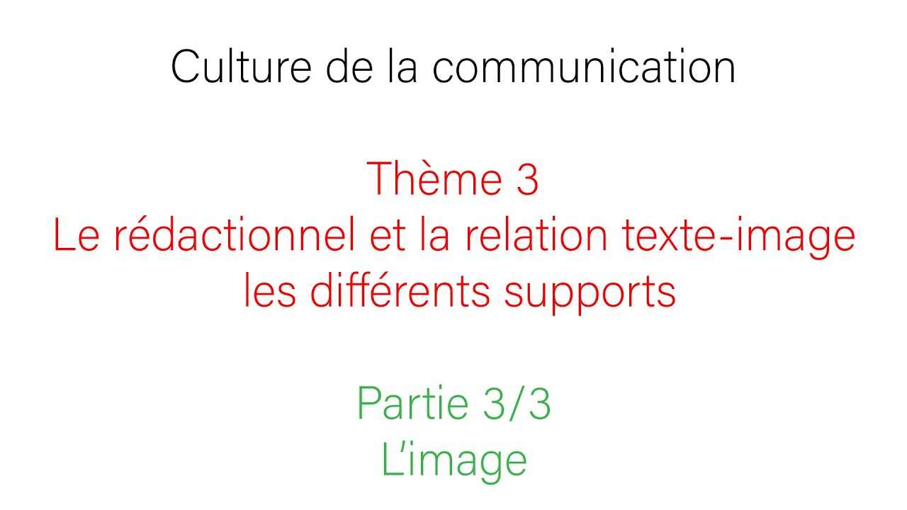 BTS COM: Culture de la COM Thème 3 partie 3 : L'image