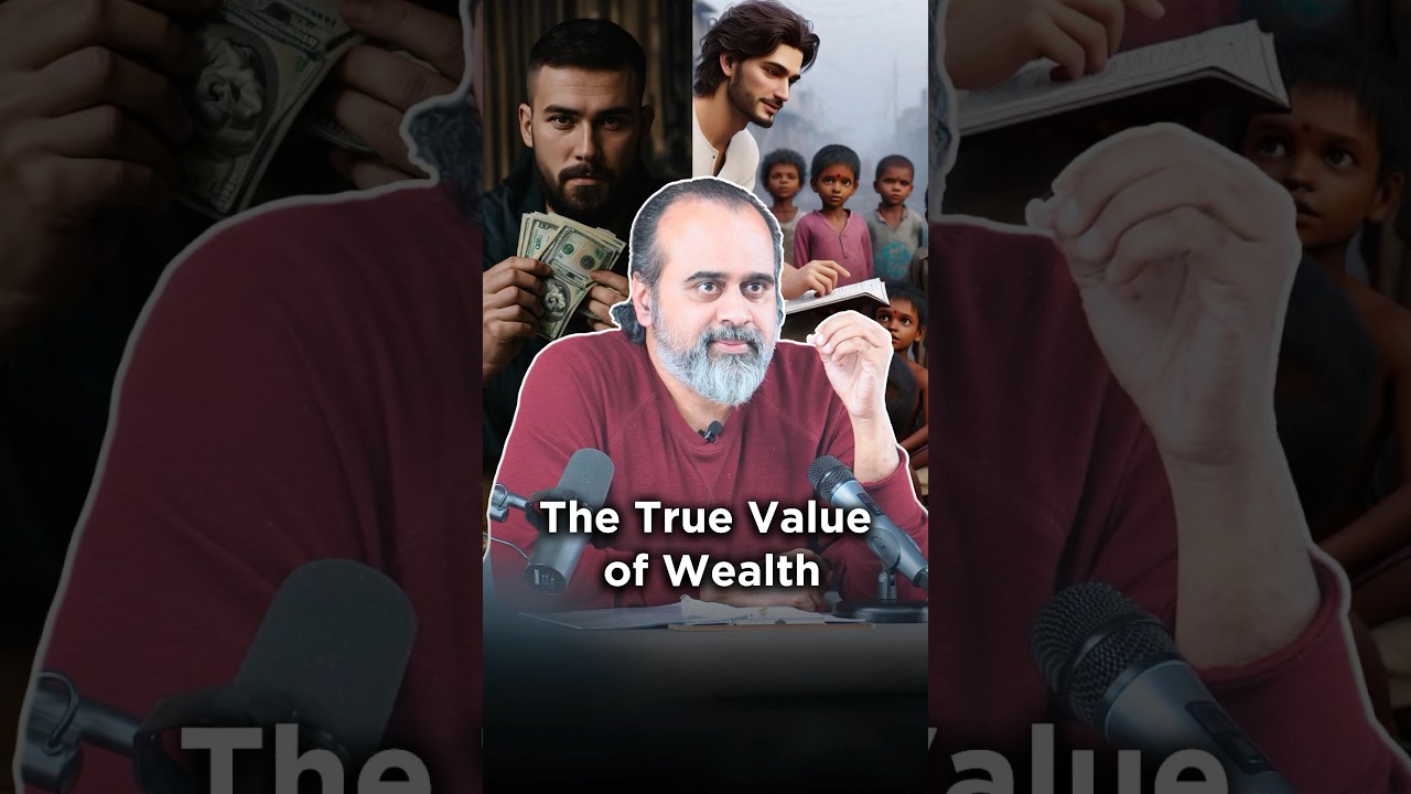 The True Value of Wealth || Acharya Prashant