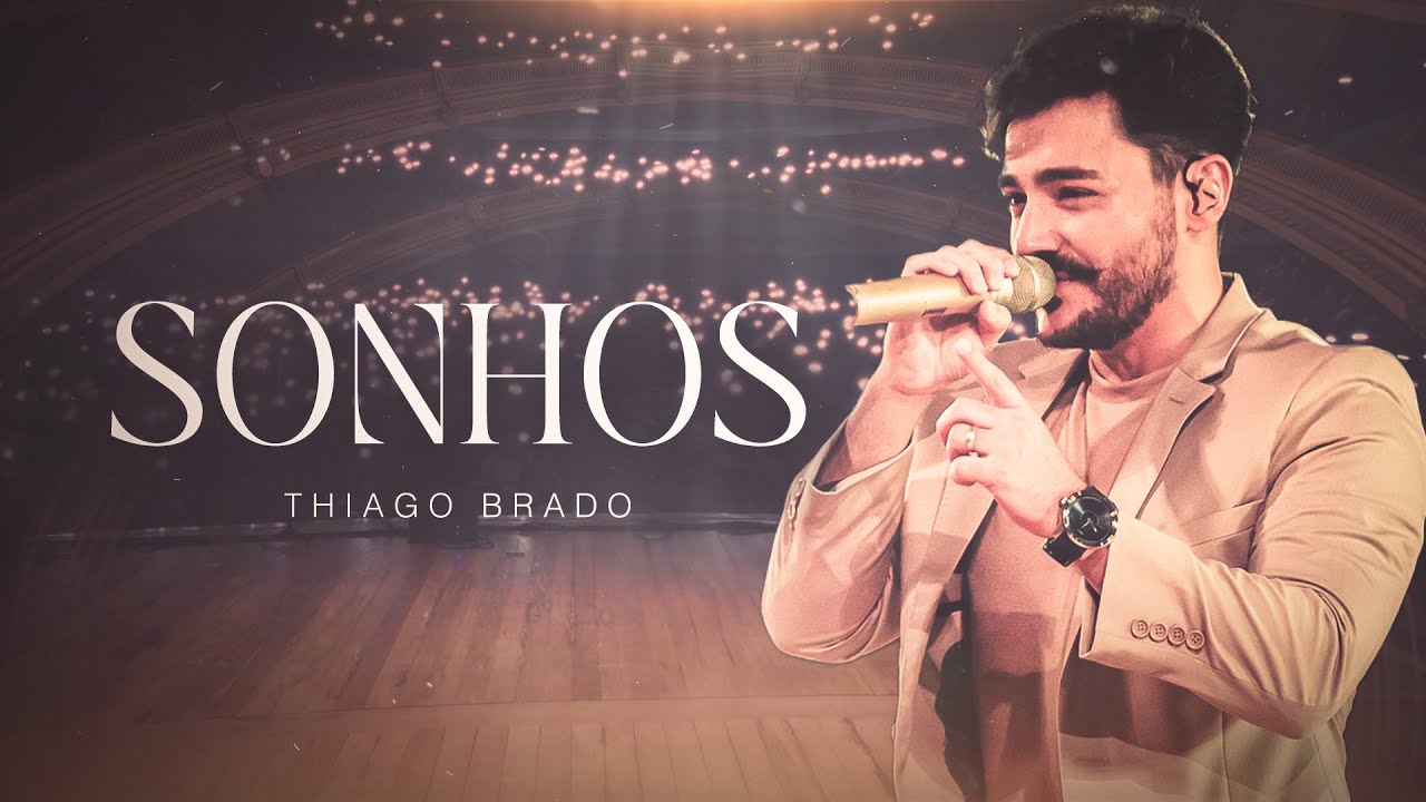 Thiago Brado - Sonhos ( Ao Vivo em Ribeirão Preto)
