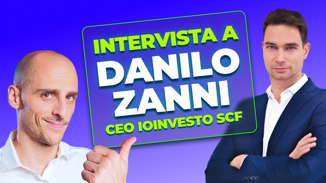 Il futuro della consulenza finanziaria: Intervista a Danilo Zanni, CEO della IoInvesto SCF