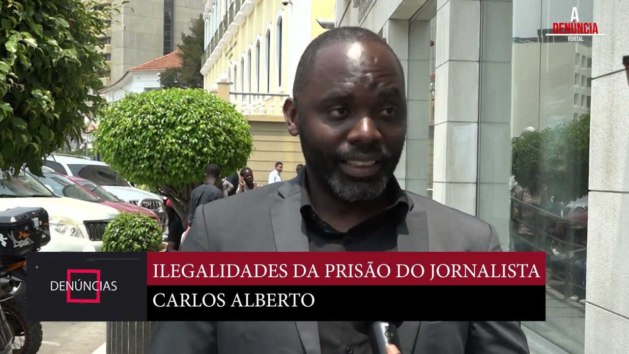 ILEGALIDADES DA PRISÃO DO JORNALISTA  CARLOS ALBERTO
