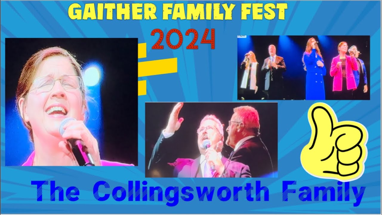 Collingsworth Family at Gaither Family Fest 2024