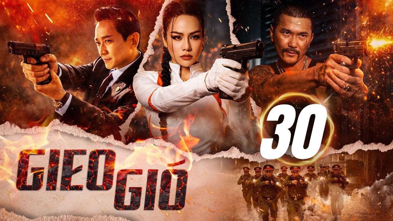 GIEO GIÓ - Tập 30/30 | Phim Việt Nam Mới Nhất 2026 | Phim Hành Động Việt Nam | Nhật Kim Anh