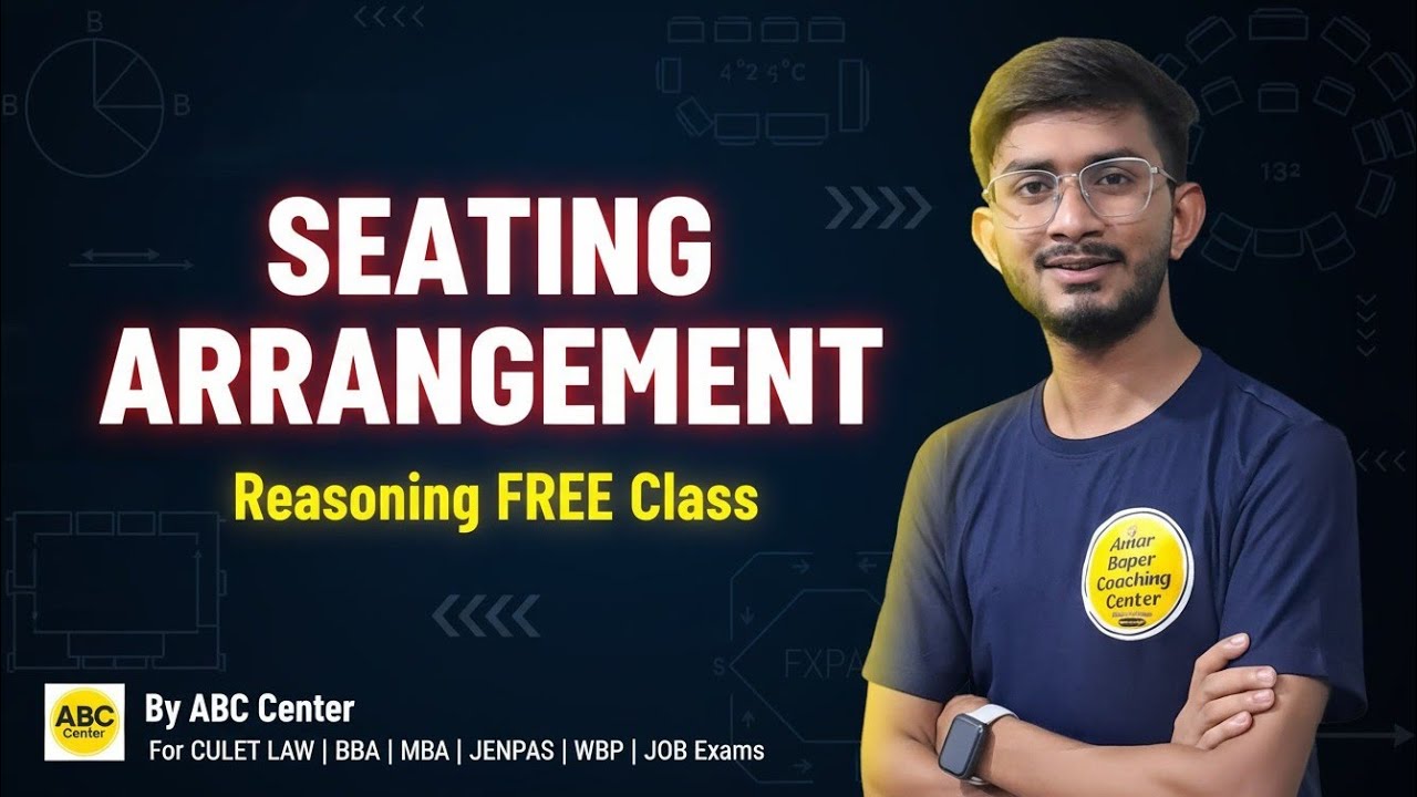 Seating Arrangement Logical Reasoning | ABC Center Free Class | AUAT • JENPAS • CULET Law 2026