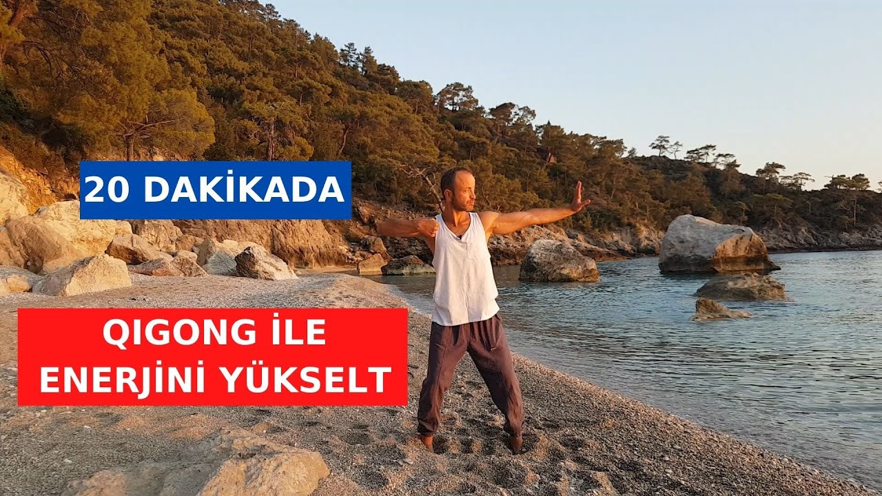 20 Dakikada Qigong ile Enerjini Y&uuml;kselt