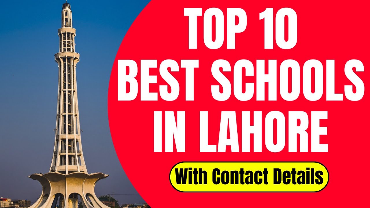 Best Schools in Lahore | Top 10 Schools in Lahore 2025 With Phone Numbers