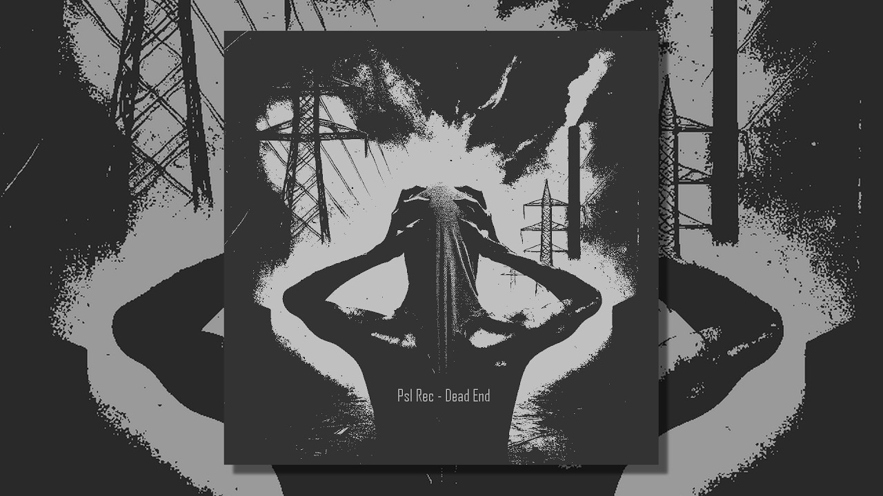 Psl Rec - Dead End