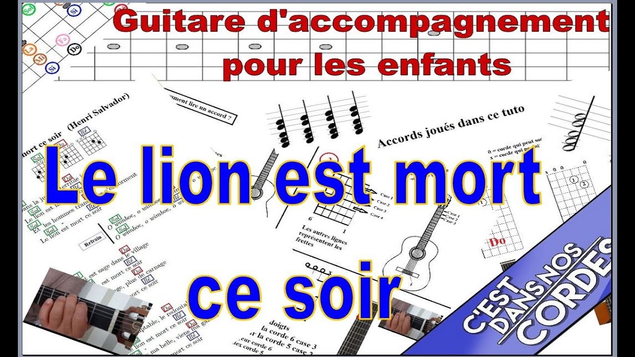 La guitare d'accompagnement pour les enfants/ Le lion est mort ce soir/Tuto Guitare
