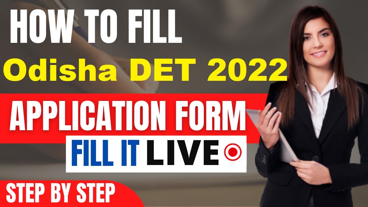 Odisha DET 2022 Application Form (Released) - How To Fill Odisha DET Application Form 2022