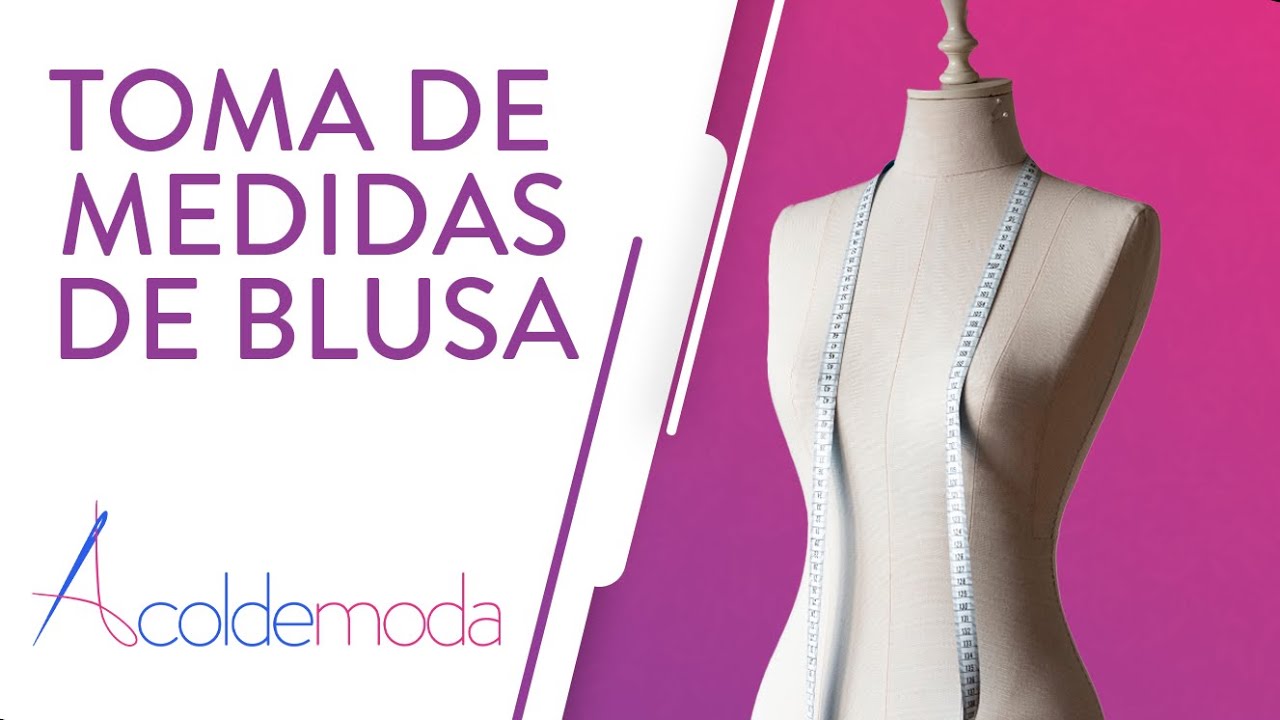 Clase 1: Toma de Medidas Femeninas | Curso de Patronaje de Blusas