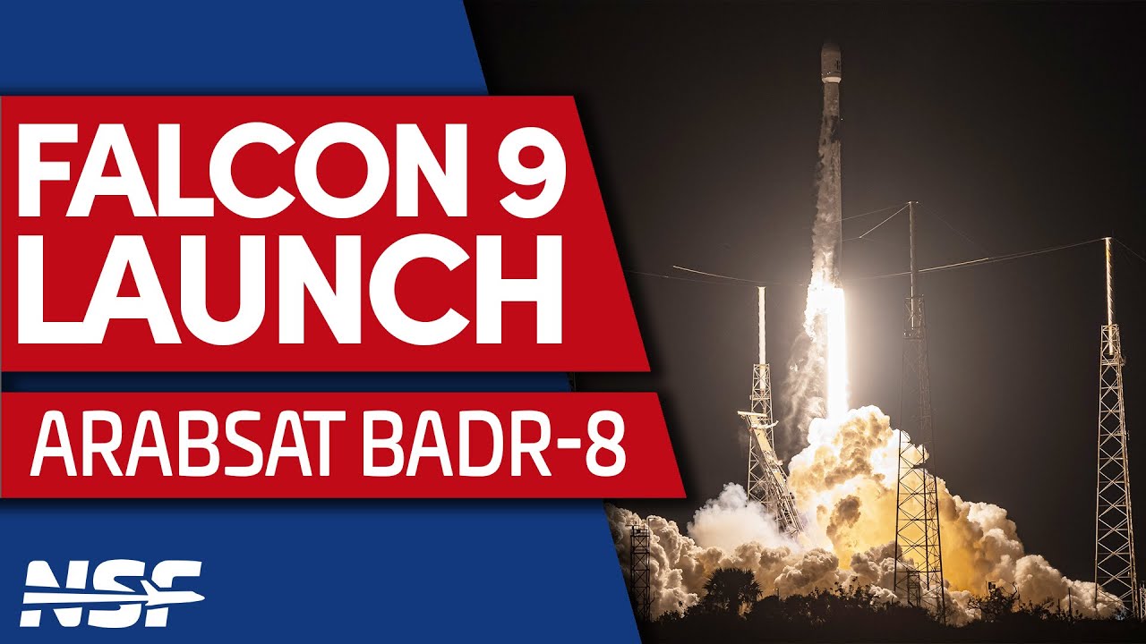 🔴 [SCRUB] SpaceX Falcon 9 Launches ARABSAT BADR-8 Mission