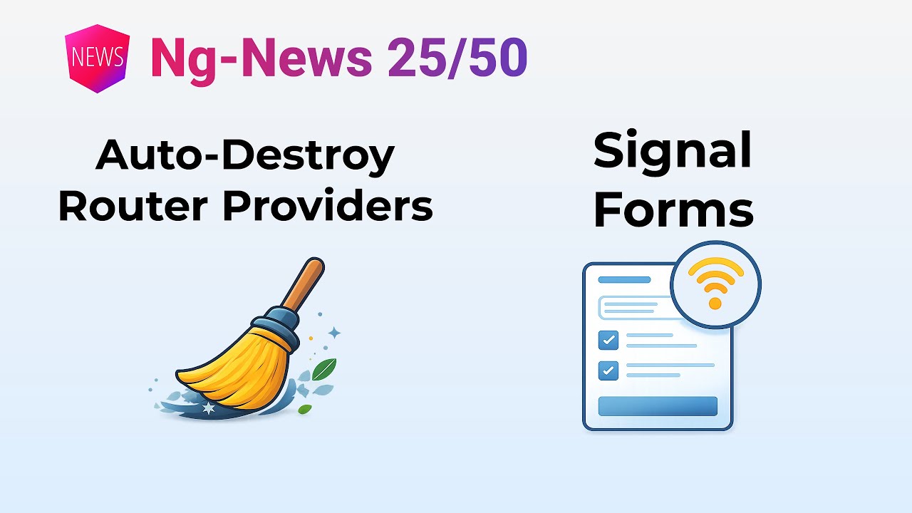 Ng-News 25/50: Автоматическое удаление для поставщиков маршрутизаторов и Signal Forms