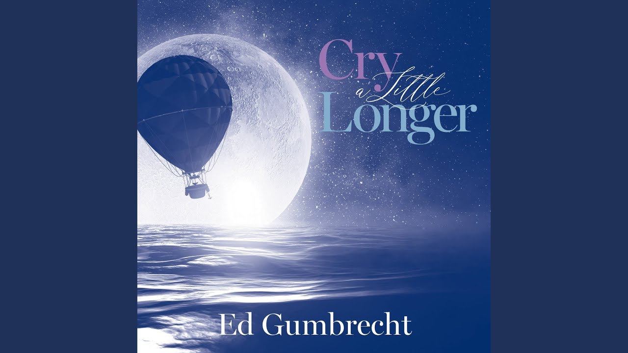 Cry a Little Longer