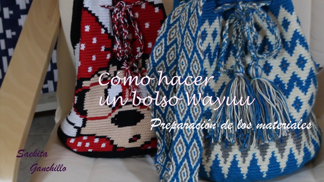 Cómo hacer un bolso estilo Wayuu 1 * Preparación de los Materiales * Saekita Ganchillo